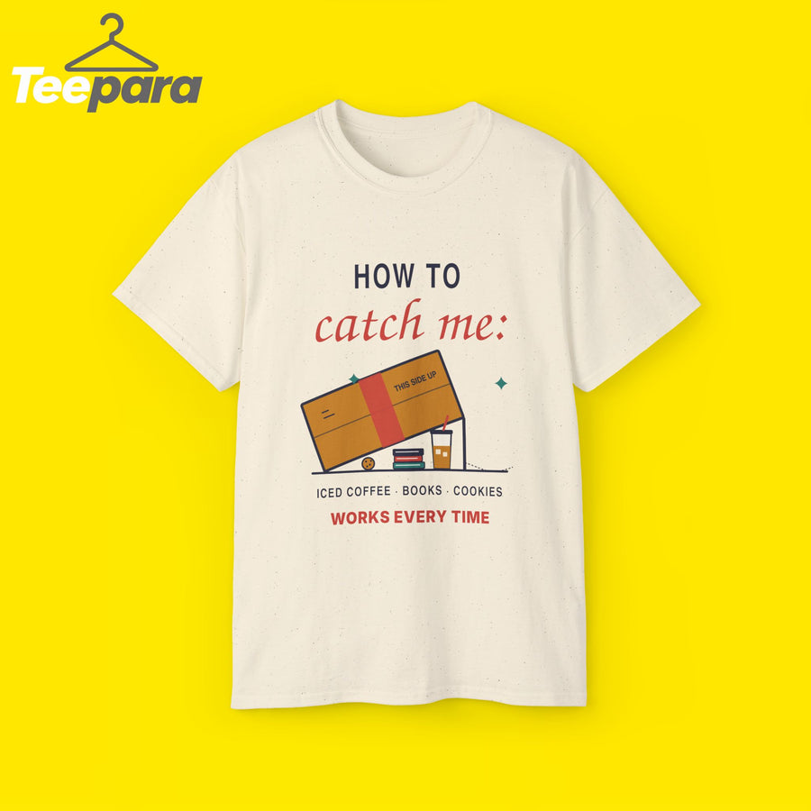 How To Catch Me funny iced coffee and book lover t-shirt by TeePara
