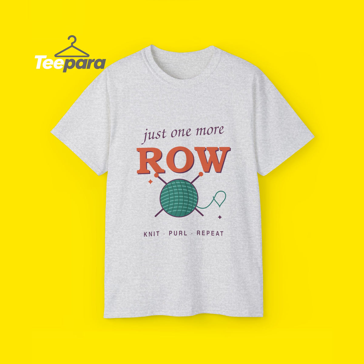 Just One More Row knitting t-shirt with yarn ball and needles, front view on TeePara yellow background