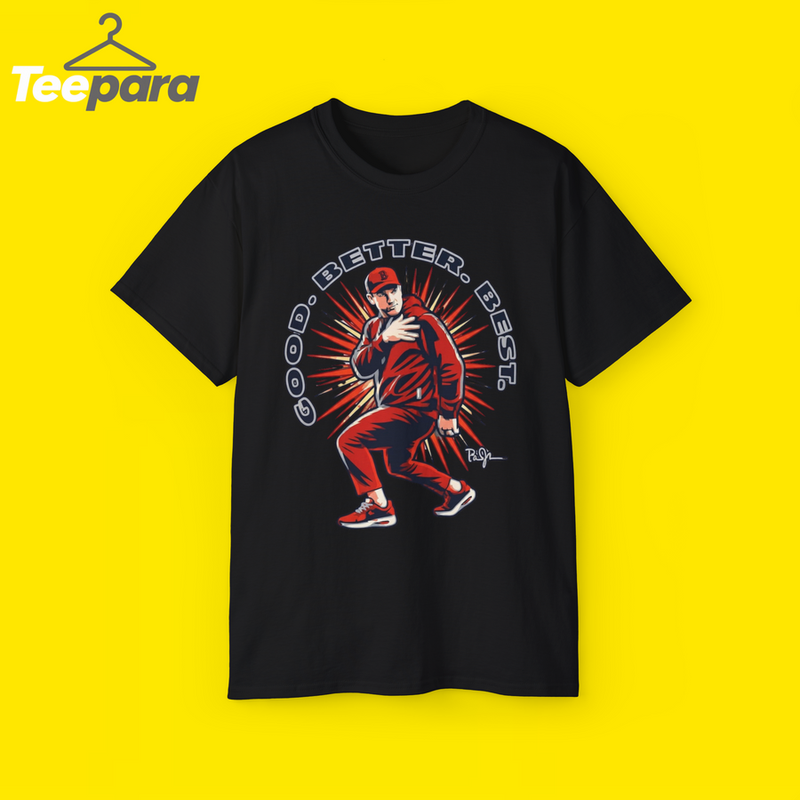 Ben Johnson Good Better Best Shirt