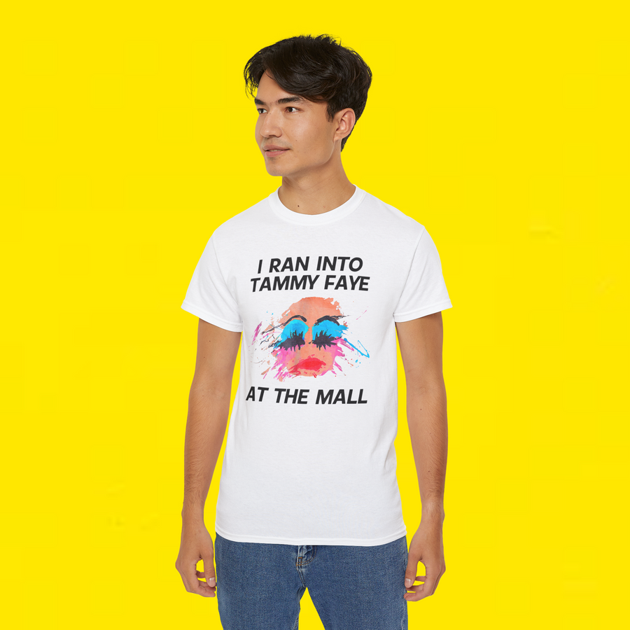 I Ran Into Tammy Faye T Shirt