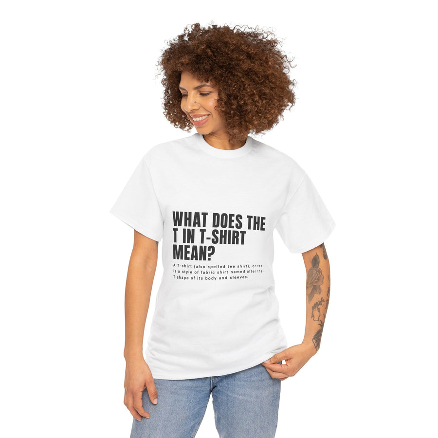 WOMEN WHAT DOES THE T SHIRT