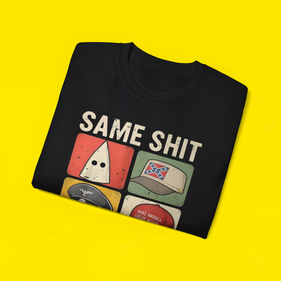 SAME SHIT, DIFFERENT HAT SHIRT