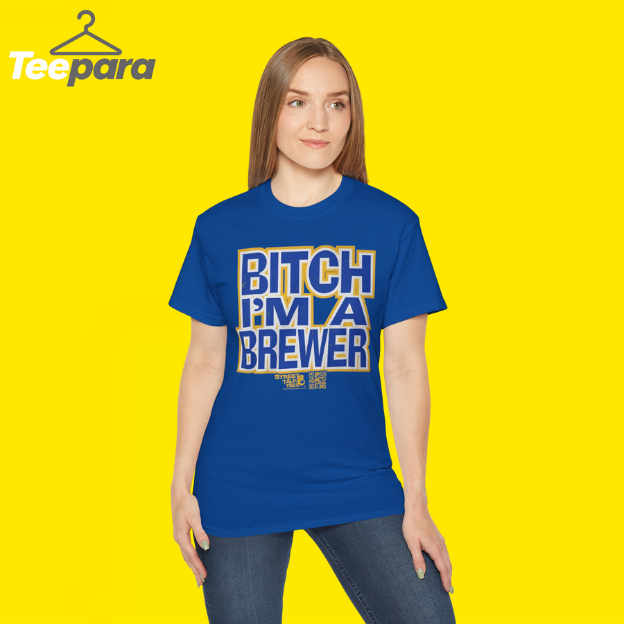 Woman wearing the blue Bitch I'm a Brewer Shirt, funny baseball fan t-shirt