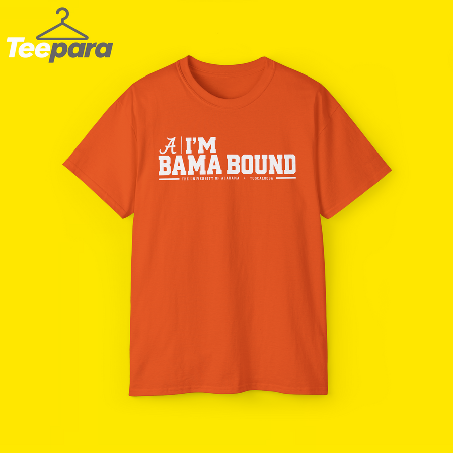 I'm Bama Bound Meme Shirt - Orange unisex t-shirt with funny Alabama meme graphic, front view