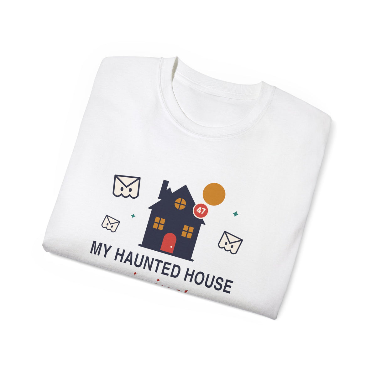 My Haunted House Is Just Unread Emails funny Halloween office t-shirt by TeePara