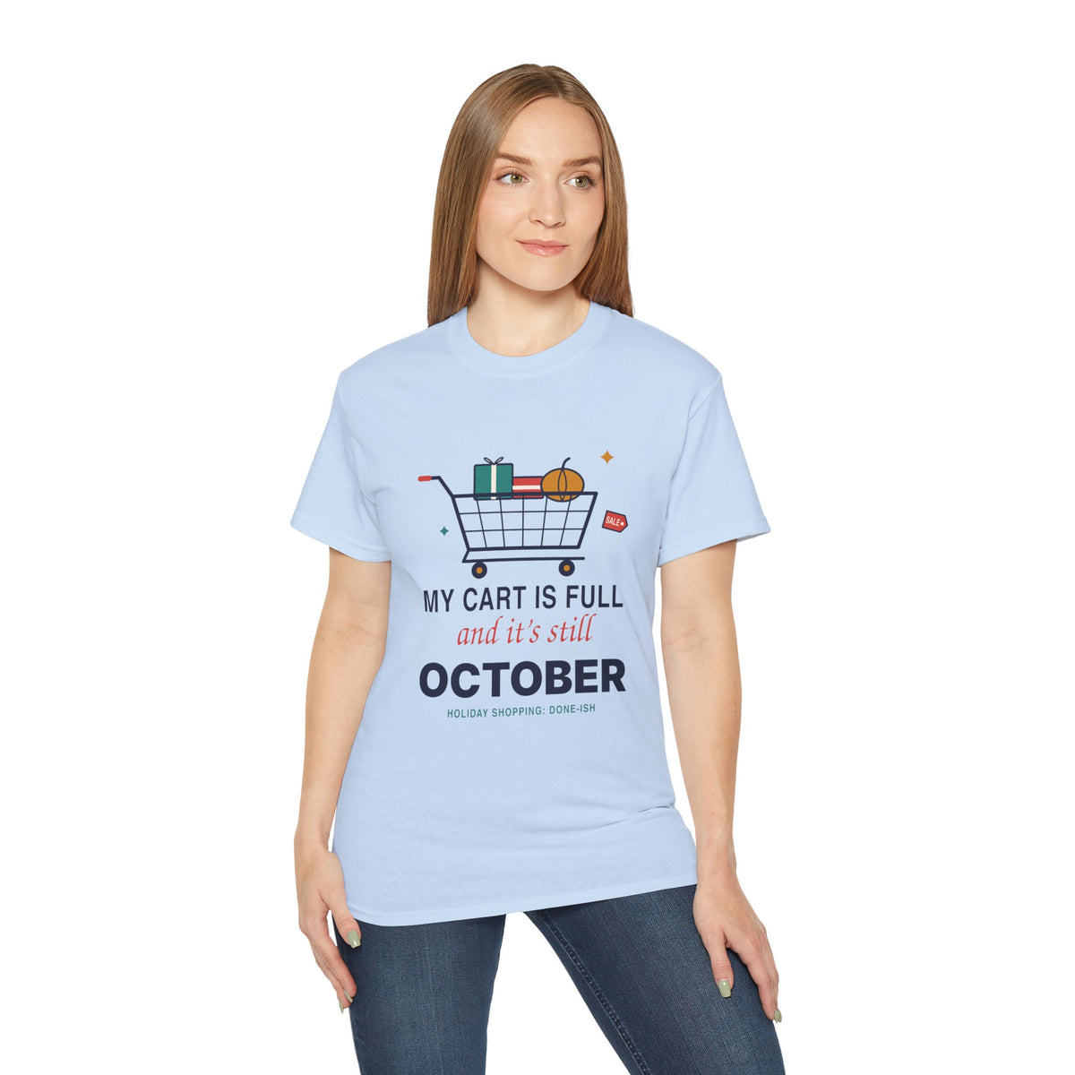 My Cart Is Full And It's Still October funny shopper t-shirt by TeePara