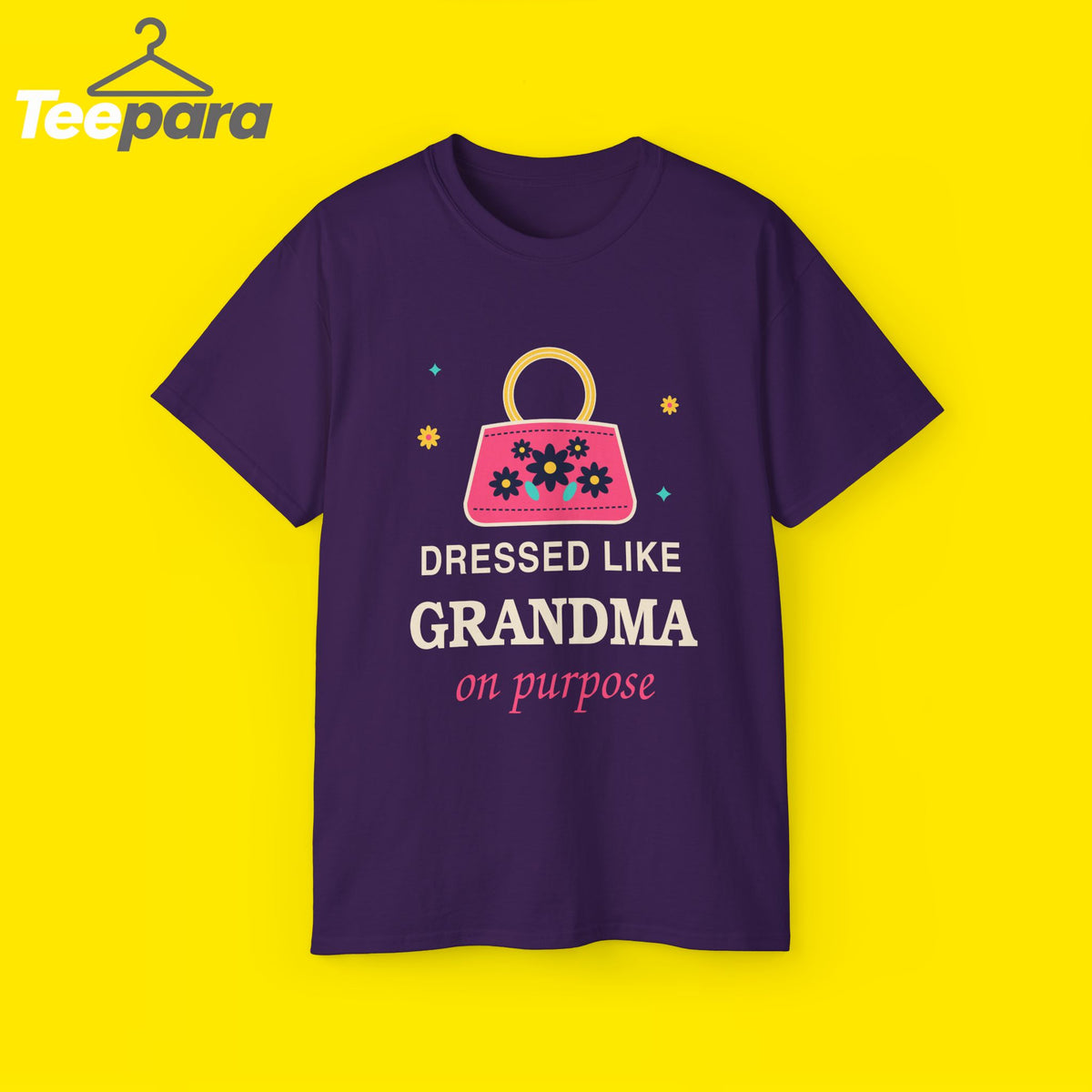 Dressed Like Grandma On Purpose vintage floral handbag t-shirt by TeePara