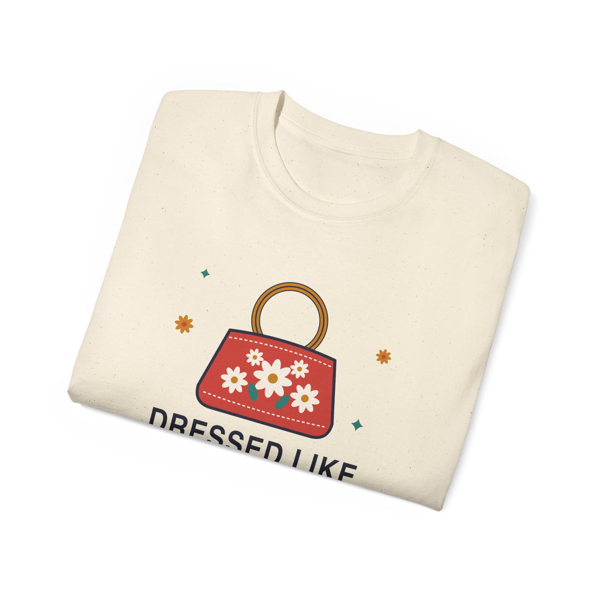 Dressed Like Grandma On Purpose vintage floral handbag t-shirt by TeePara