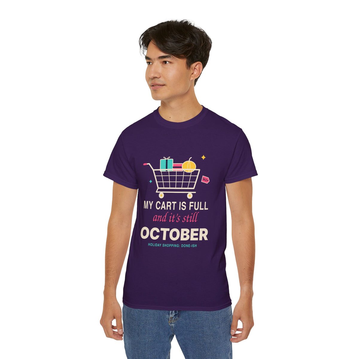 My Cart Is Full And It's Still October funny shopper t-shirt by TeePara