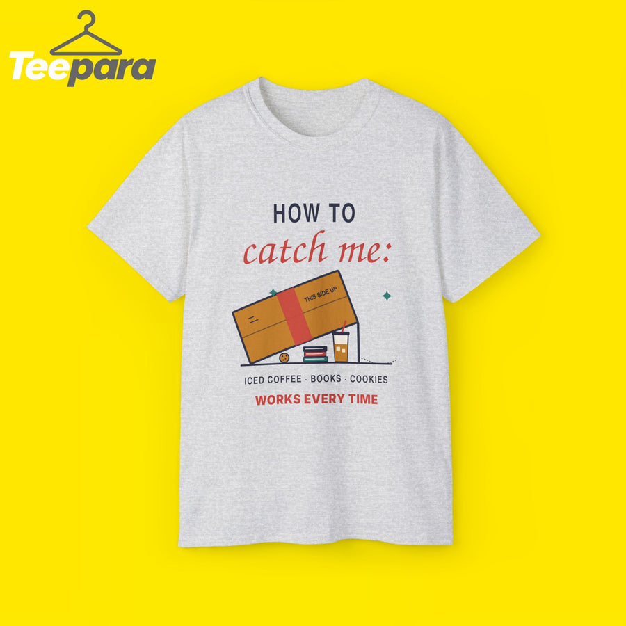 How To Catch Me funny iced coffee and book lover t-shirt by TeePara