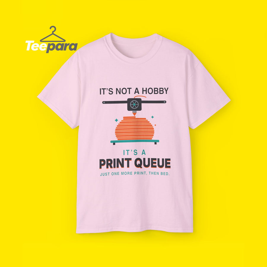 Funny 3D printing t-shirt, It's Not a Hobby It's a Print Queue, front view on TeePara yellow background