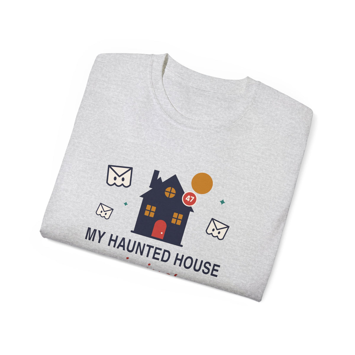 My Haunted House Is Just Unread Emails funny Halloween office t-shirt by TeePara