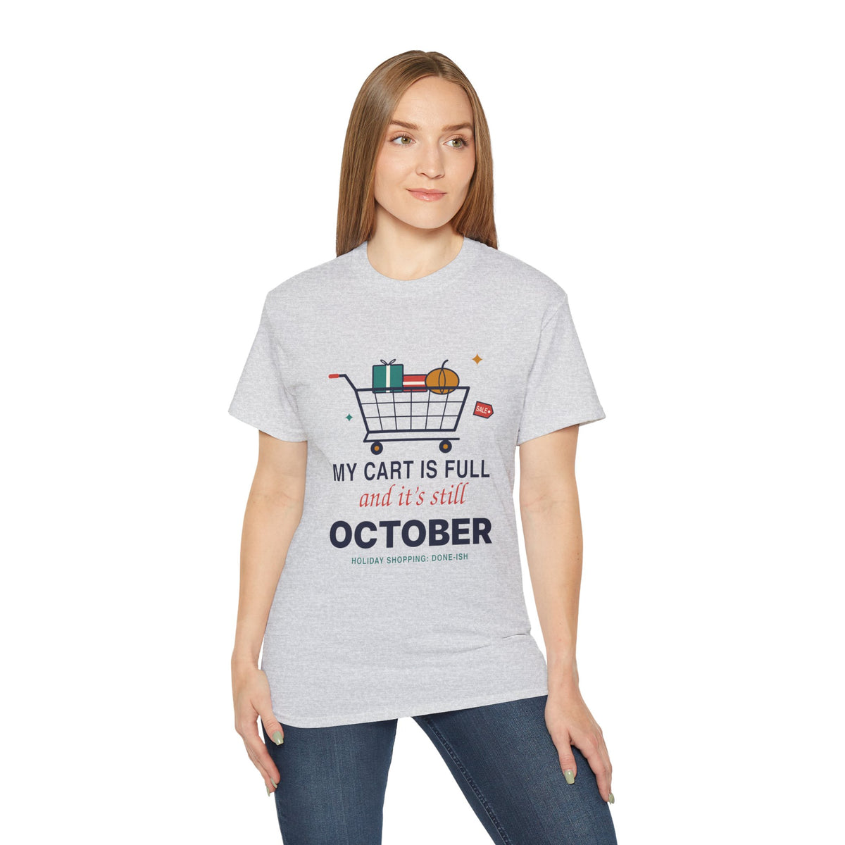 My Cart Is Full And It's Still October funny shopper t-shirt by TeePara