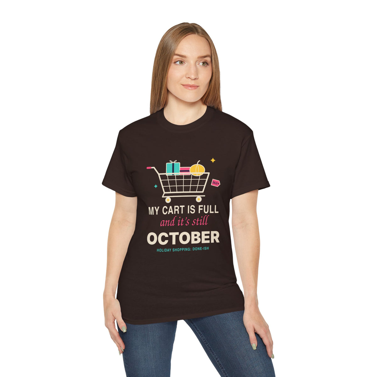 My Cart Is Full And It's Still October funny shopper t-shirt by TeePara
