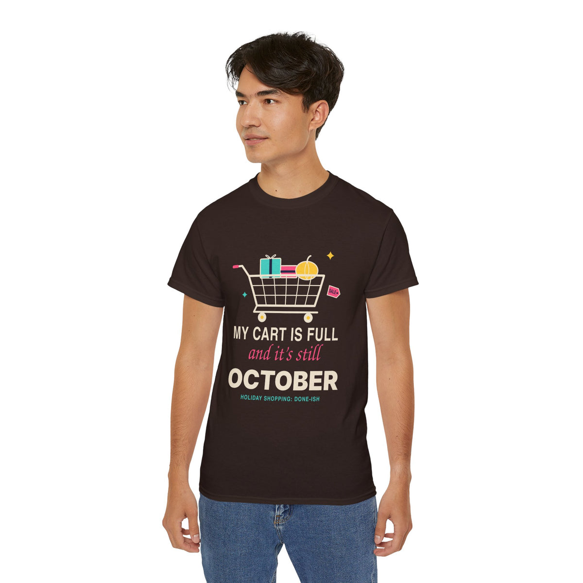My Cart Is Full And It's Still October funny shopper t-shirt by TeePara