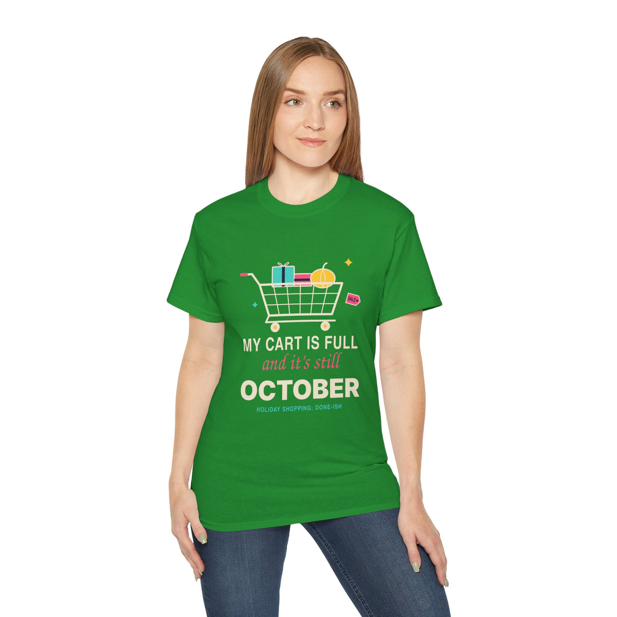 My Cart Is Full And It's Still October funny shopper t-shirt by TeePara