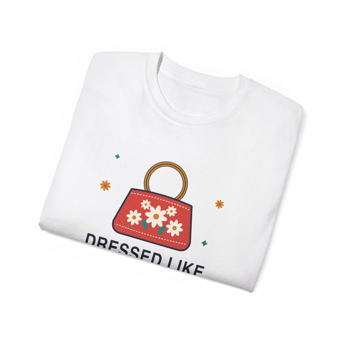Dressed Like Grandma On Purpose vintage floral handbag t-shirt by TeePara