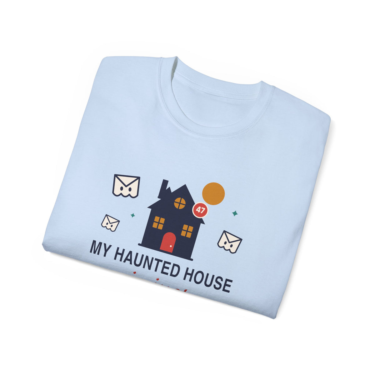 My Haunted House Is Just Unread Emails funny Halloween office t-shirt by TeePara