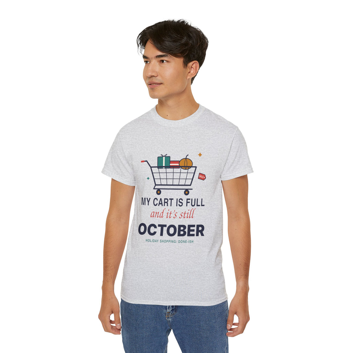 My Cart Is Full And It's Still October funny shopper t-shirt by TeePara