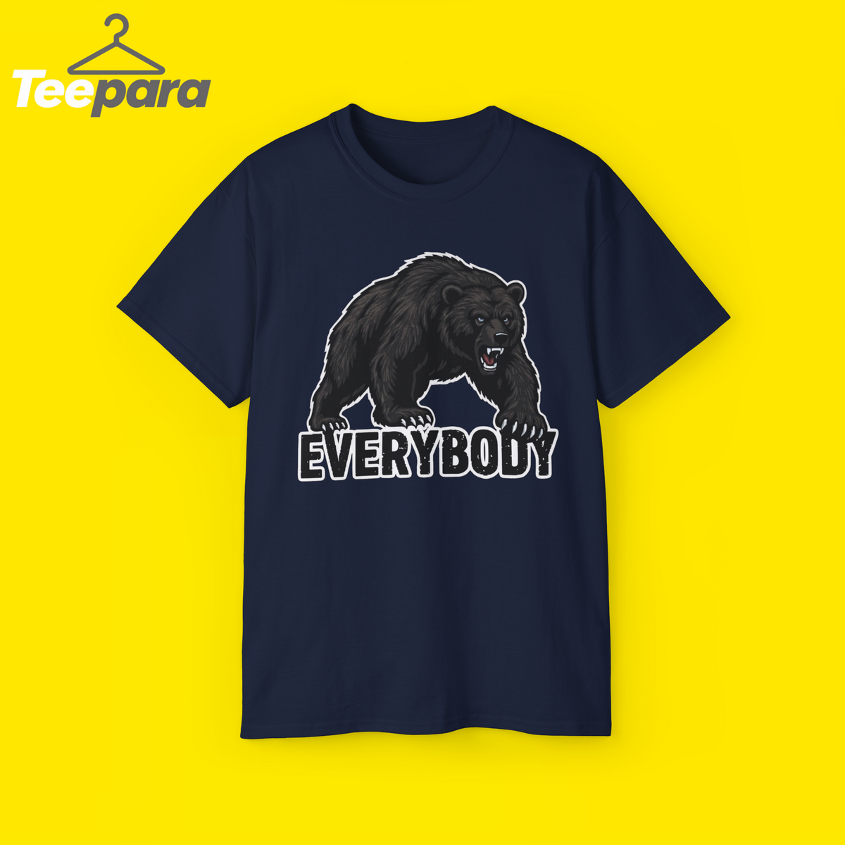 Bears Over Everybody T Shirt