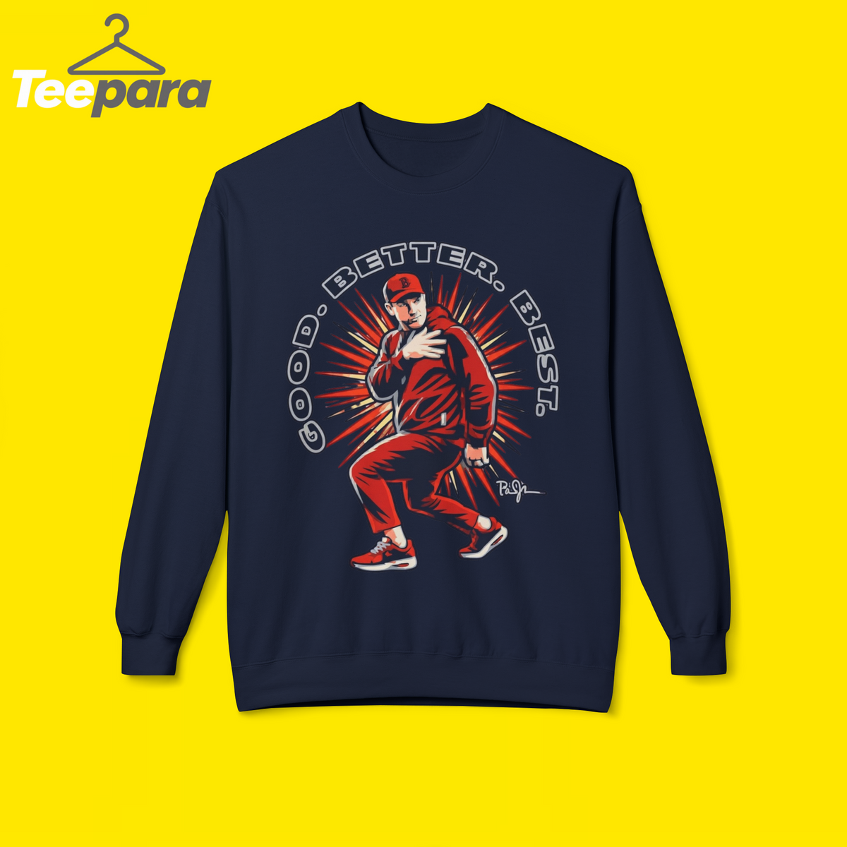 Ben Johnson Good Better Best SWEETShirt