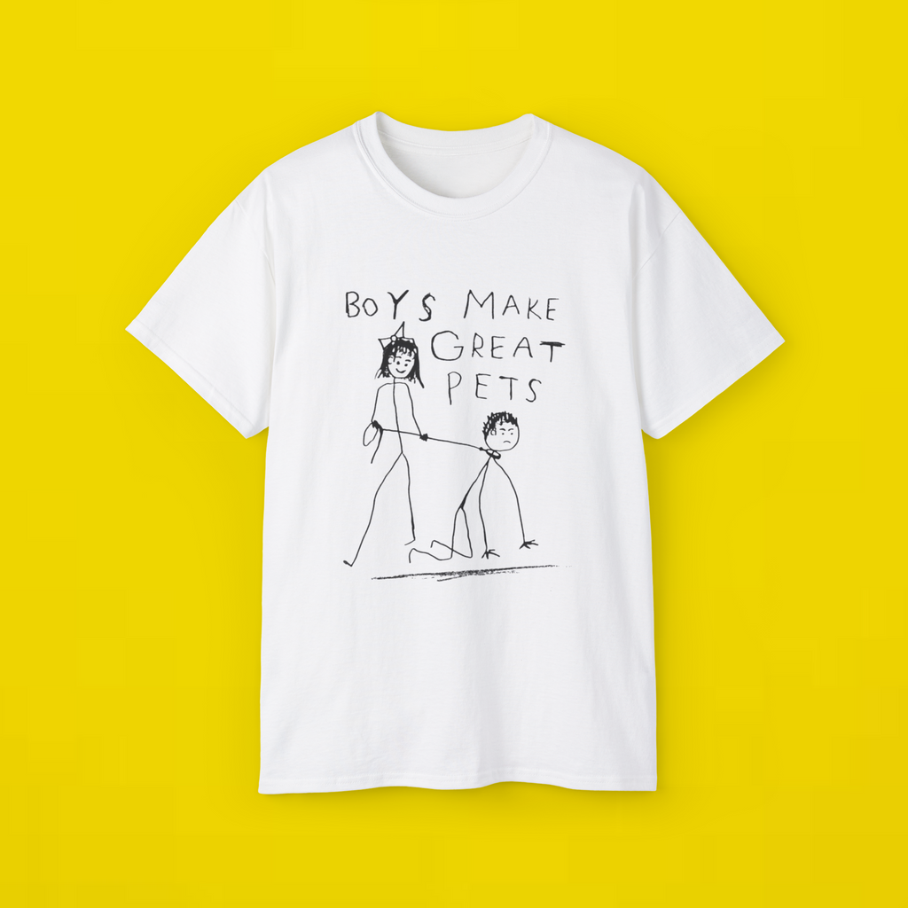 Boys Make Great Pets Shirt