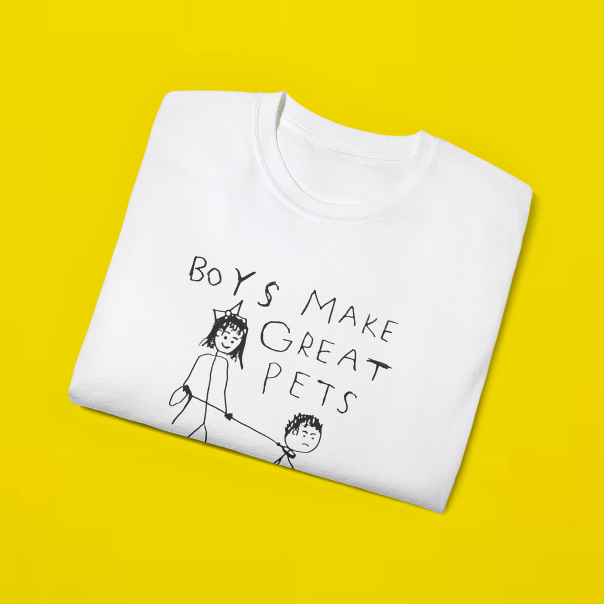 Boys Make Great Pets Shirt