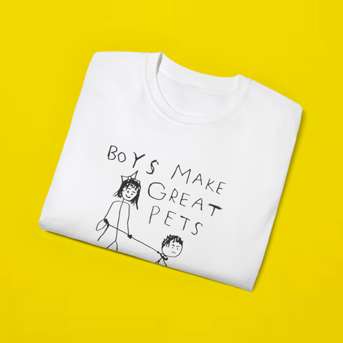 Boys Make Great Pets Shirt