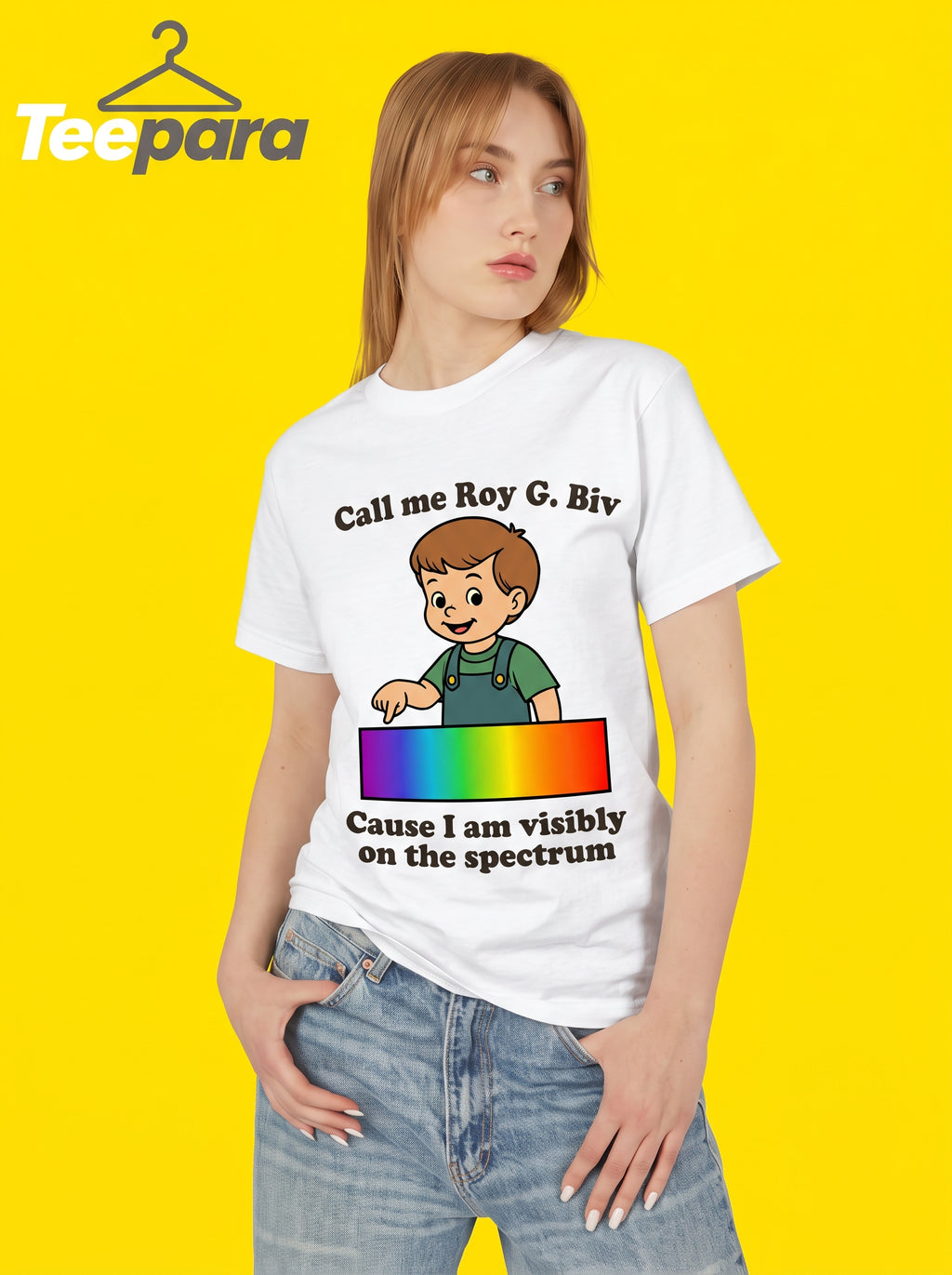 Call Me Roy G. Biv Cause I Am Visibly On The Spectrum T-Shirt