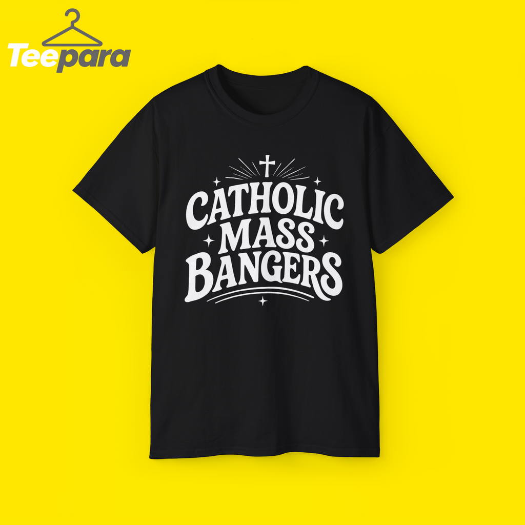 Catholic Mass Bangers Shirt