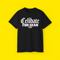 Celibate For Sean Shirt