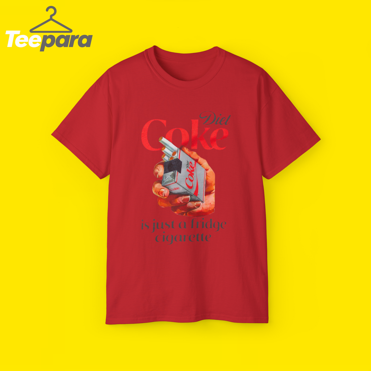 Diet Soda Is Just A Fridge Cigarette Shirt