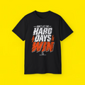 Don't Let the Hard Days Win Shirt