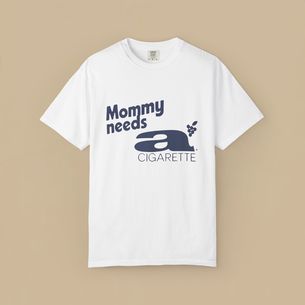 Dua Lipa Mommy Needs A Cigarette Shirt