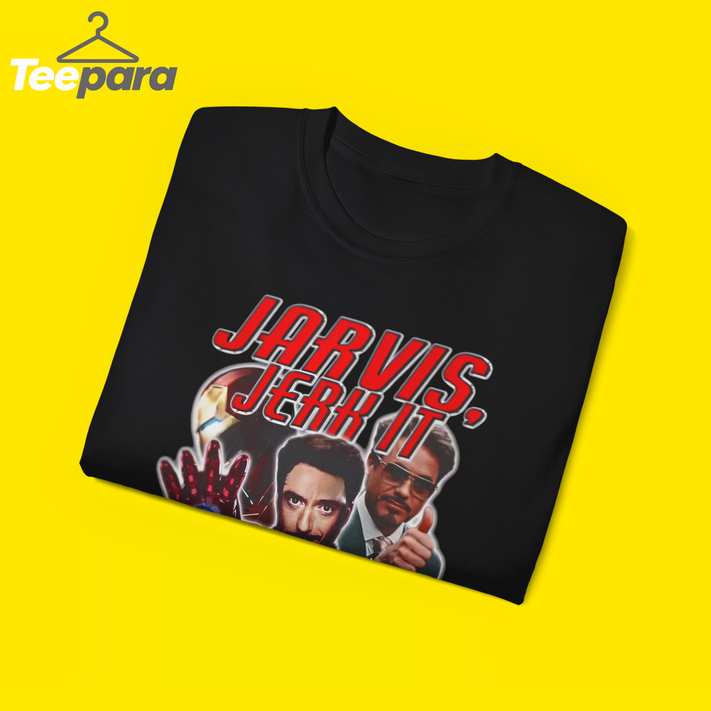 Jarvis Jerk It A Little Shirt – Fun Tony Stark Humor Tee