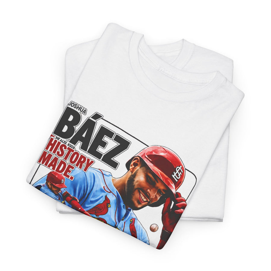 Joshua Báez History Made 449 FT 382 FT 368 FT Shirt unisex