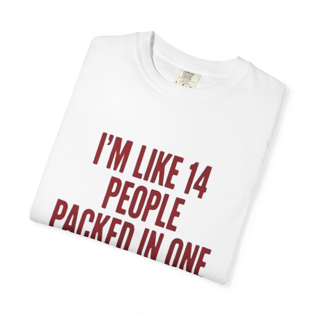 im like 14 people shirt unisex