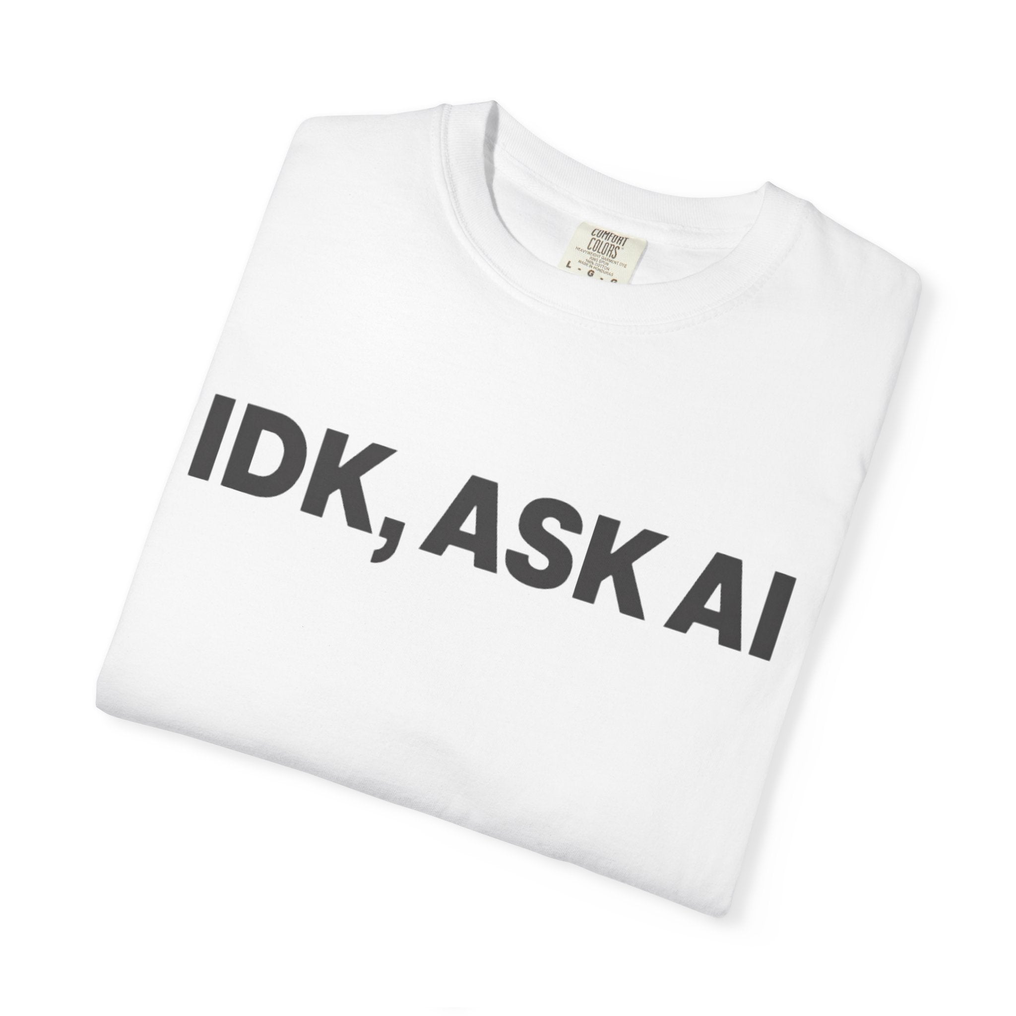 IDK Ask AI Shirt