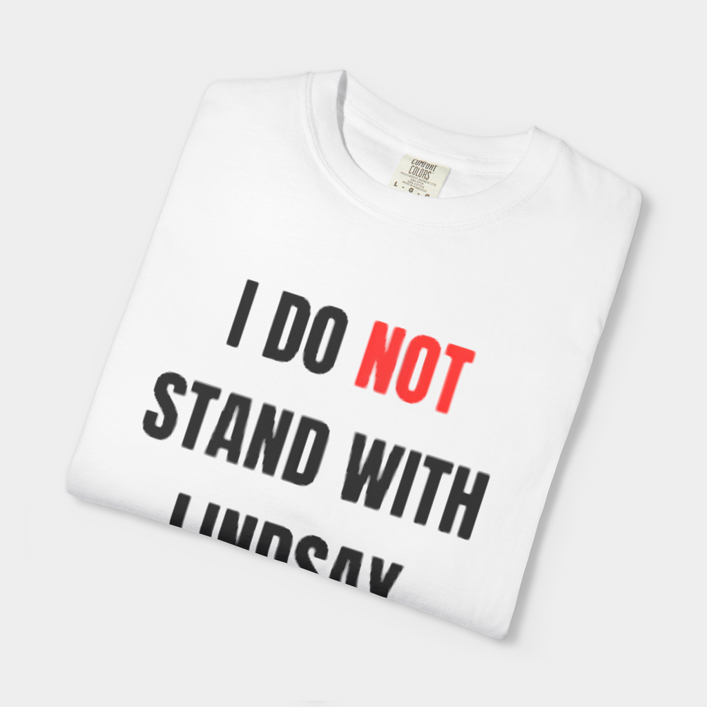 I Do Not Stand With Lindsay Clancy Shirt