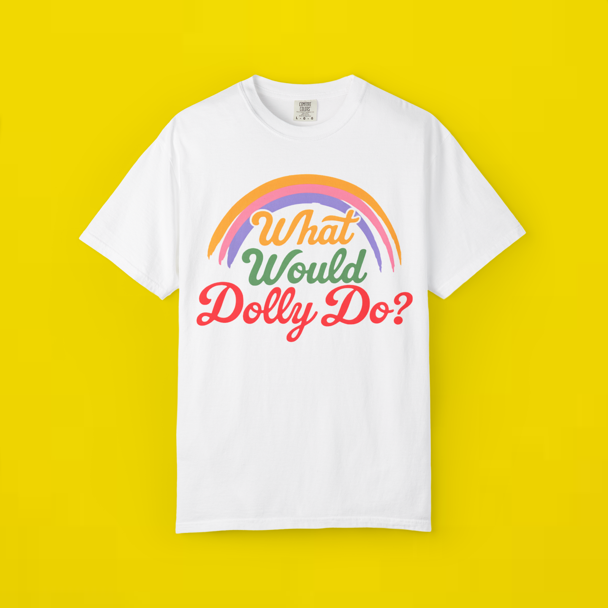 What Would Dolly Do Shirt
