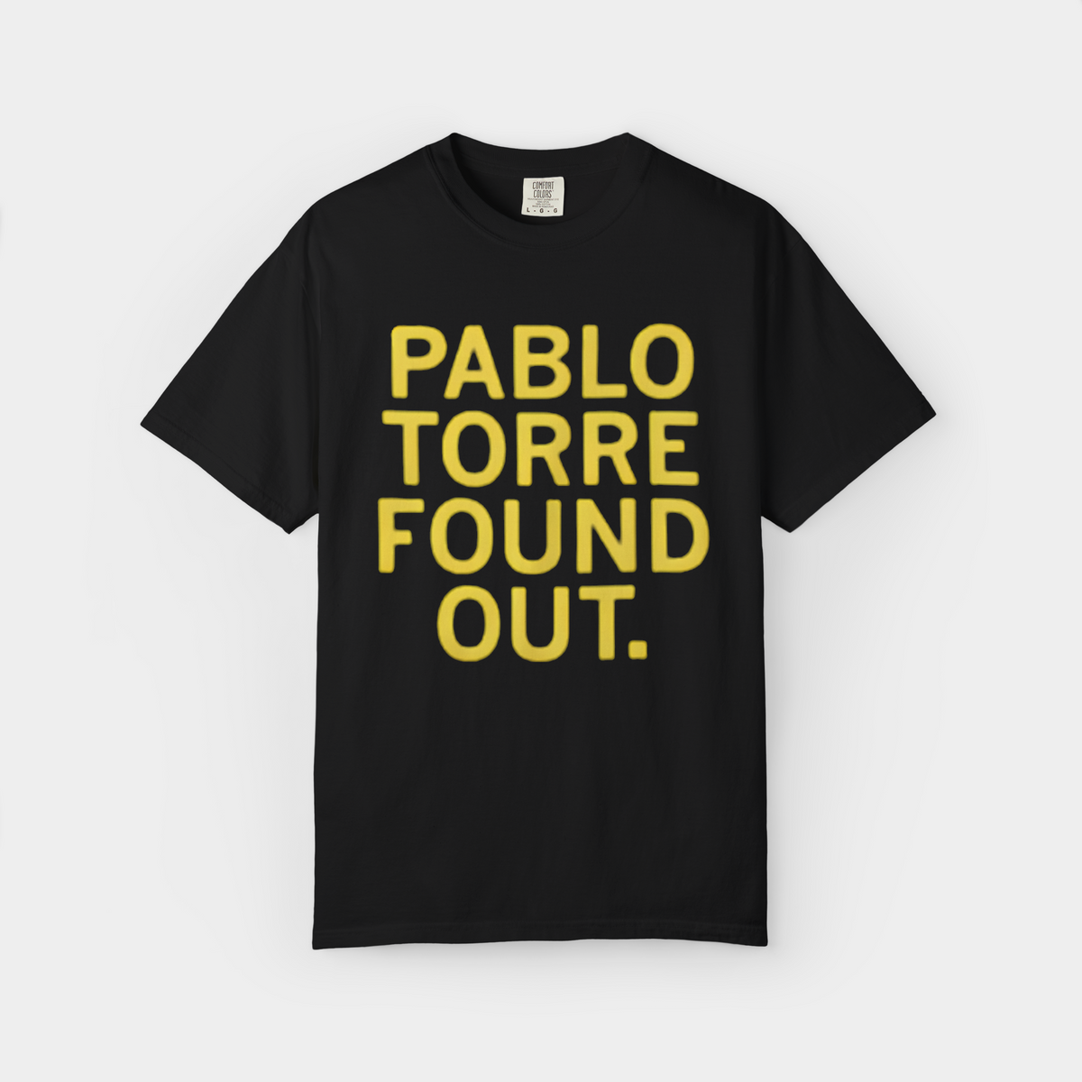 Pablo Torre Found Out Shirt