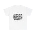 Mike McDaniel Nobody Watches Women’s Sports Shirt