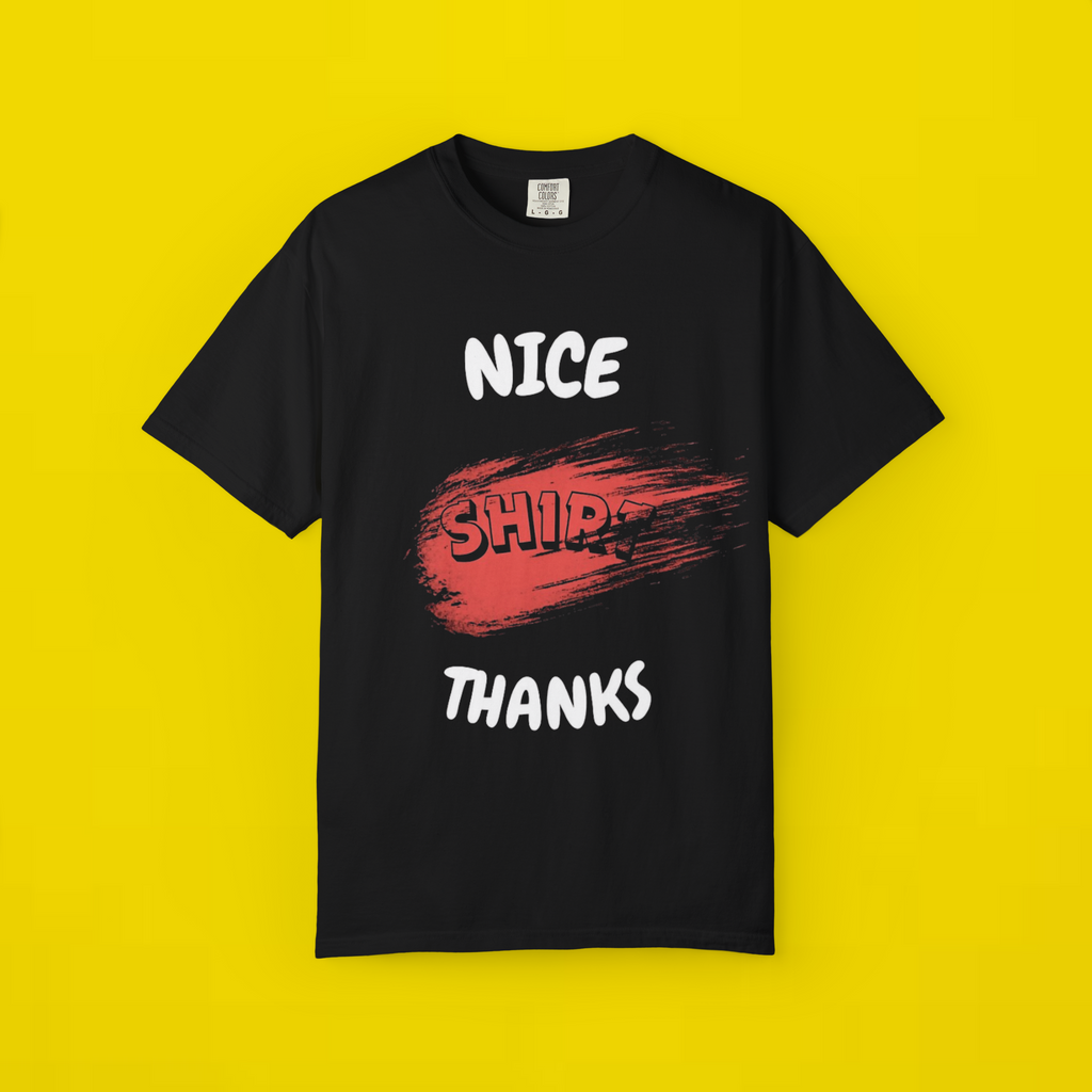 nice shirt thanks