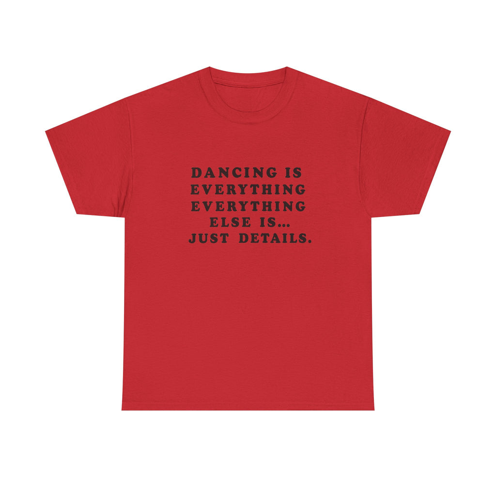 Dancing Is Everything Everything Else Harry Styles Shirt red