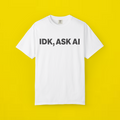 IDK Ask AI Shirt