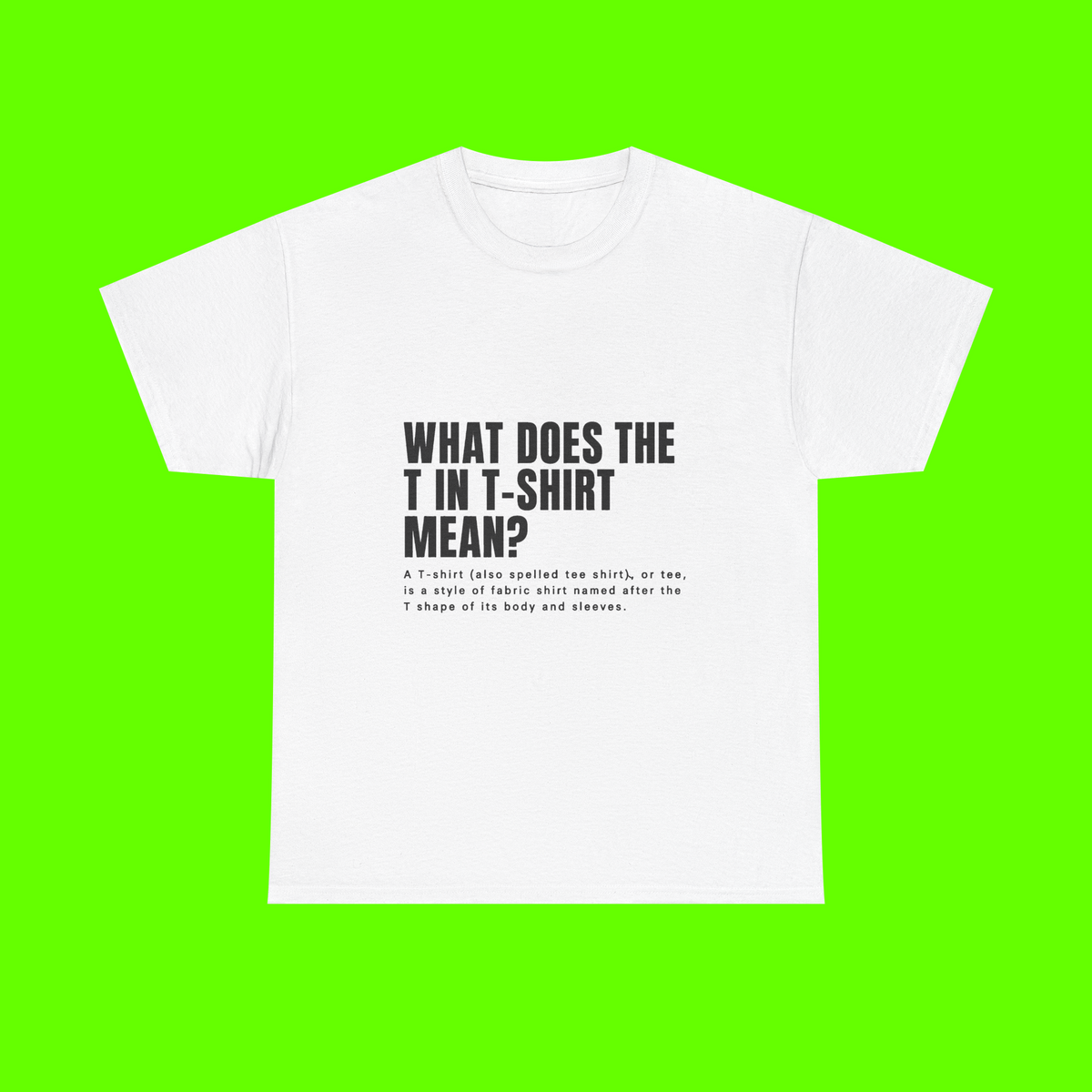 WHAT DOES THE T SHIRT TEE