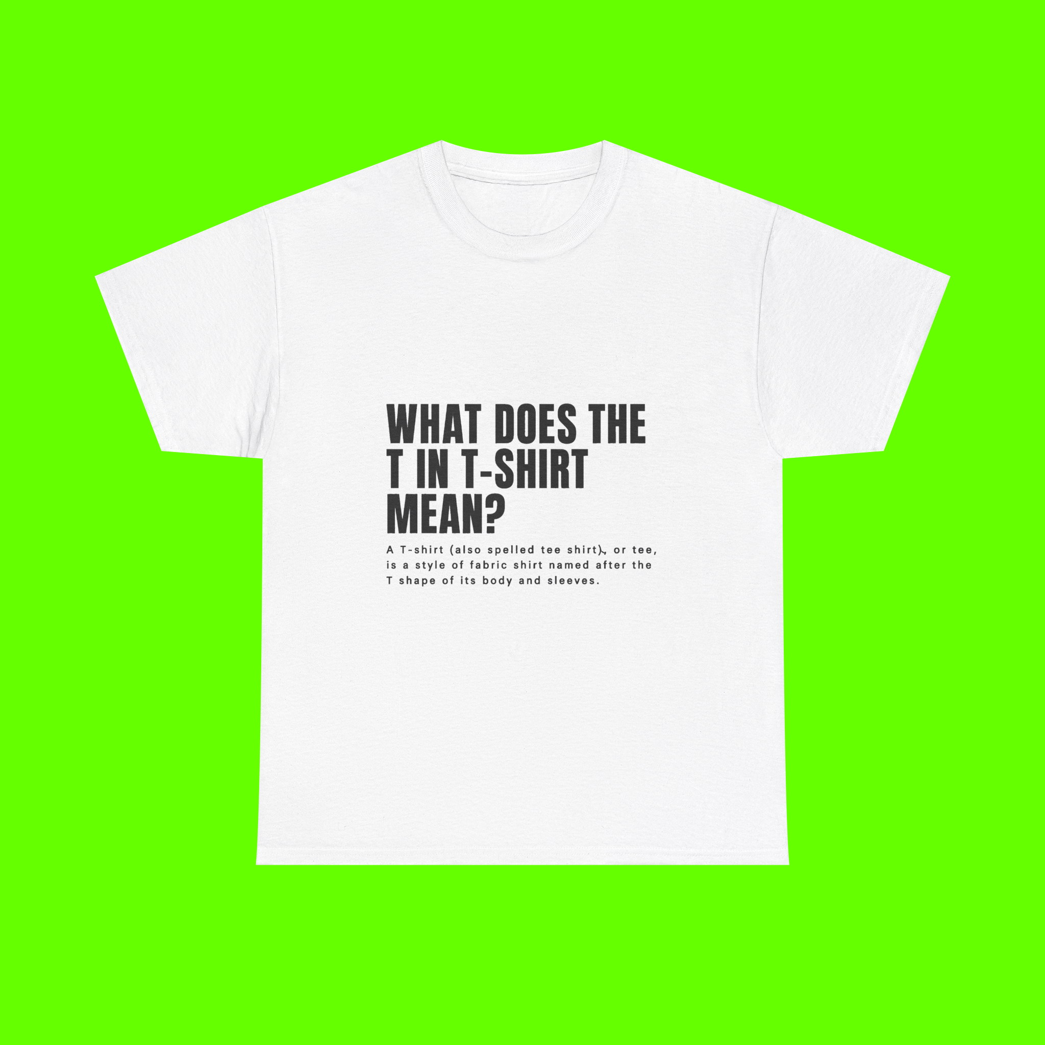 WHAT DOES THE T SHIRT TEE