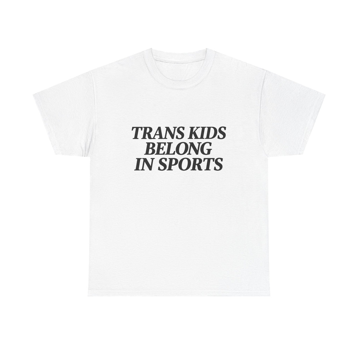 Trans Kids Belong In Sports Shirt