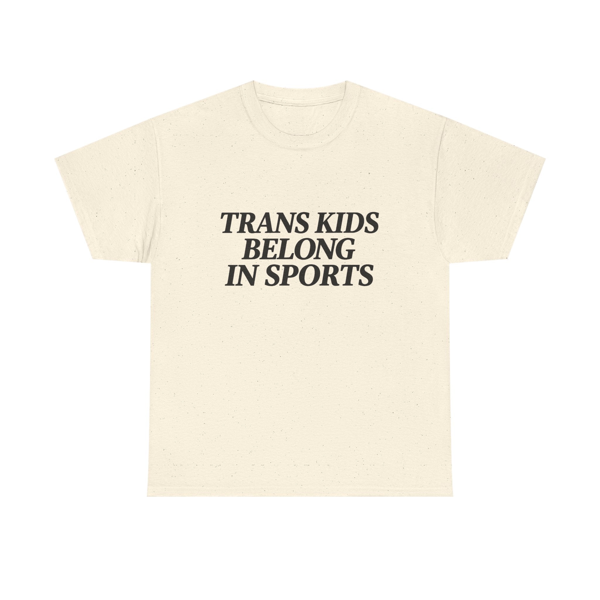 Trans Kids Belong In Sports Shirt