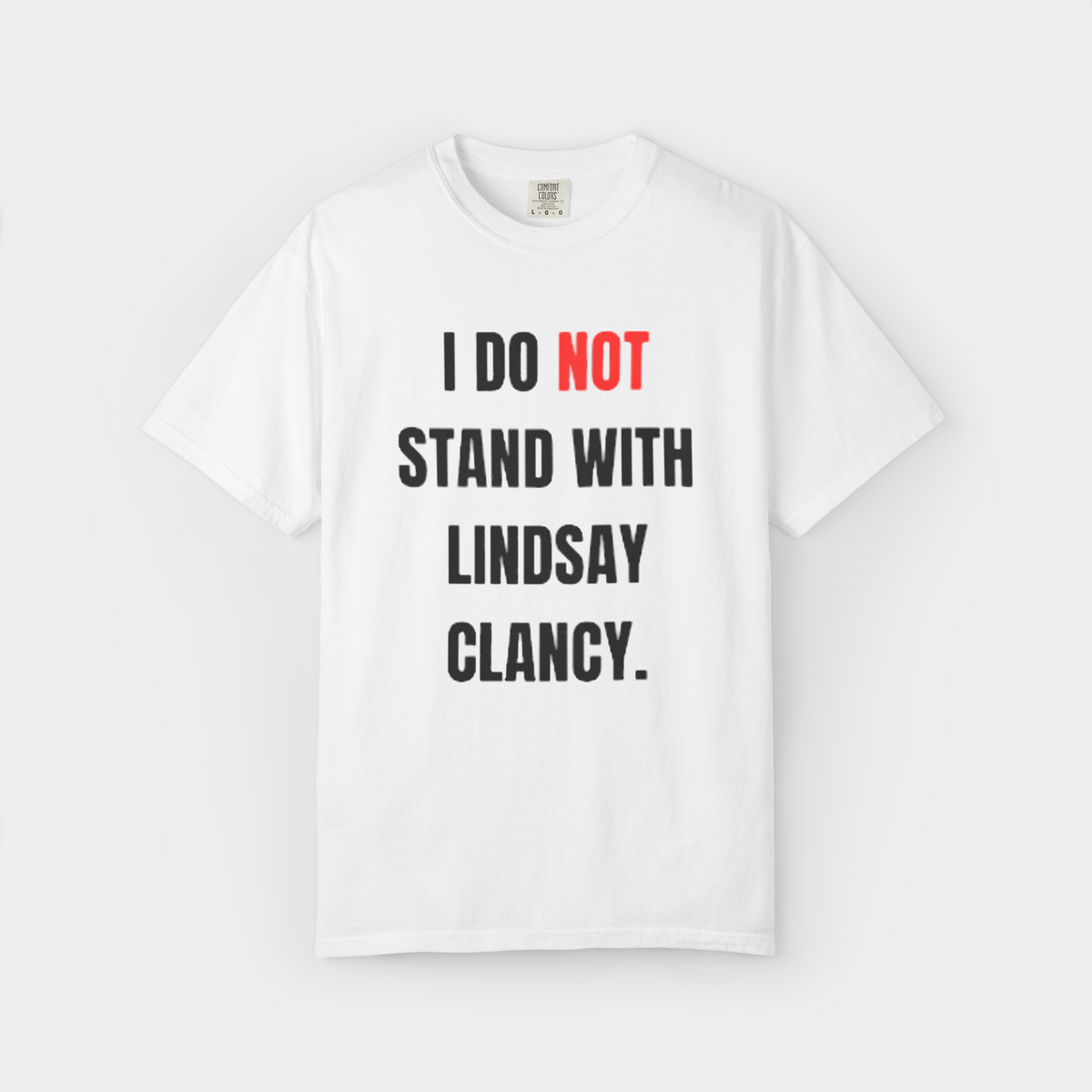I Do Not Stand With Lindsay Clancy Shirt